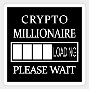 Crypto Millionaire Loading Please Wait Sticker